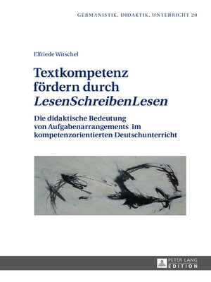 cover image of Textkompetenz foerdern durch «LesenSchreibenLesen»